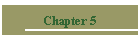 Chapter 5