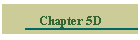 Chapter 5D
