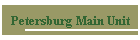 Petersburg Main Unit
