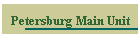 Petersburg Main Unit
