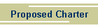 Proposed Charter