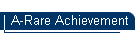 A-Rare Achievement