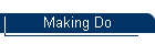 Making Do