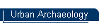 Urban Archaeology