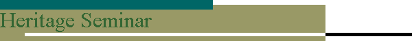 Heritage Seminar